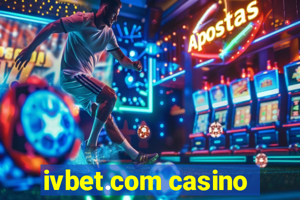 ivbet.com casino